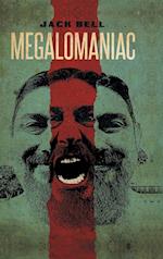 Megalomaniac