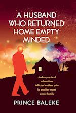 A Husband Who Returned Home Empty Minded