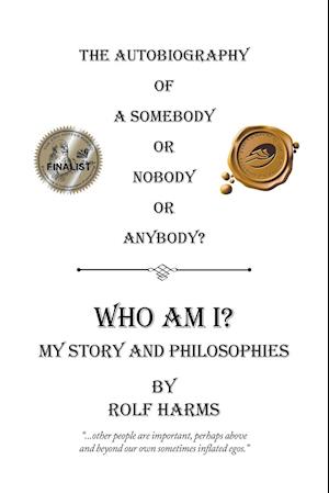 Who Am I? My Story and Philosophies