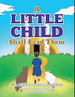 A Little Child Shall Lead Them