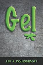 Gel