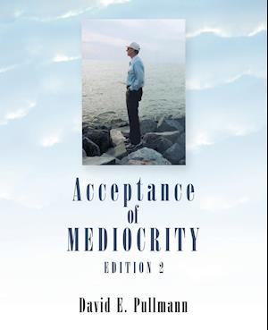 Acceptance of Mediocrity