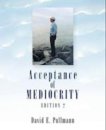 Acceptance of Mediocrity