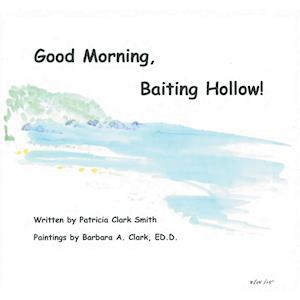 Good Morning, Baiting Hollow!