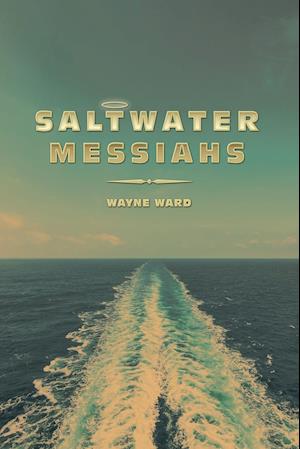 Saltwater Messiahs