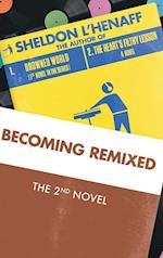 Becoming Remixed