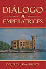 Diálogo de Emperatrices