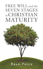 Free Will and the Seven Stages to Christian Maturity