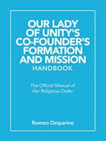 Our Lady of Unity's Co-Founder's Formation and Mission Handbook