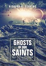 Ghosts of Our Saints