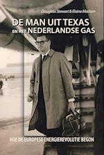De Man Uit Texas En Het Nederlandse Gas
