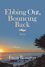 Ebbing Out, Bouncing Back