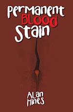 Permanent Blood Stain