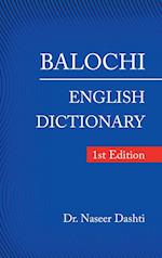 Balochi - English Dictionary: 1St Edition 