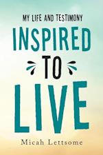 Inspired to Live