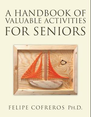 Handbook of Valuable Activities for Seniors