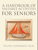 A Handbook of Valuable Activities for Seniors 