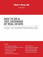 How to Do a 1031 Exchange of Real Estate: Using a 1031 Qualified Intermediary (Qi) 2Nd Edition 