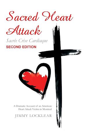 Sacred Heart Attack | Sacrée Crise Cardiaque