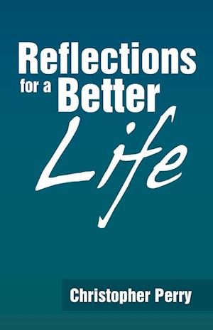 Reflections for a Better Life