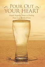 Pour Out Your Heart