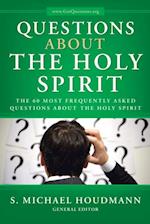 Questions About the Holy Spirit