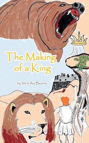 The Making of a King