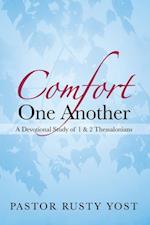 Comfort One Another