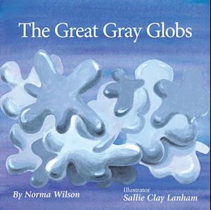 Great Gray Globs