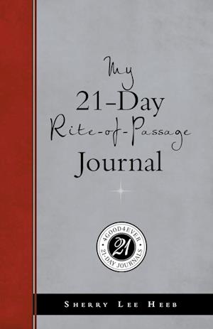 My 21-Day Rite-Of-Passage Journal