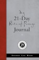 My 21-Day Rite-Of-Passage Journal