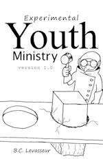 Experimental Youth Ministry