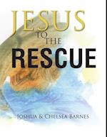 Jesus to the Rescue
