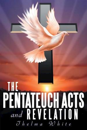 Pentateuch Acts and Revelation