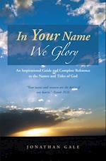 In Your Name We Glory