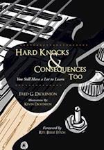 Hard Knocks & Consequences Too