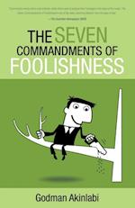 Seven Commandments of Foolishness