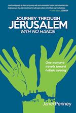 Journey Through Jerusalem with No Hands