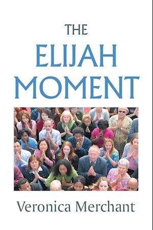 The Elijah Moment