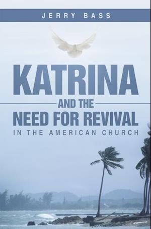 Katrina and the Need for Revival in the American Church