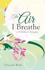 The Air I Breathe