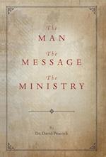 The Man, the Message, the Ministry