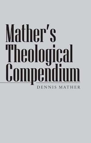 Mather'S Theological Compendium