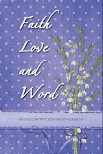 Faith Love and Word