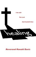 I Am Still the Lord That Healeth Thee