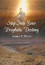 Step Into Your Prophetic Destiny