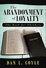 The Abandonment of Loyalty