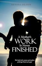 A Mother's Work Is Never Finished