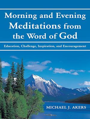 Morning and Evening Meditations from the Word of God