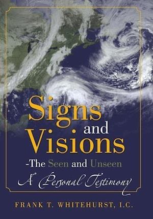 Signs and Visions - The Seen and Unseen